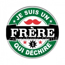 je suis un frère qui déchire