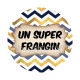 un super frangin