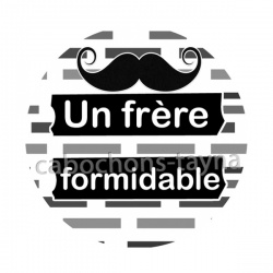 un frère formidable