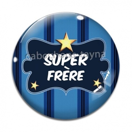 Cabochon Verre - super frère
