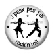 Cabochon Résine - j'peux pas j'ai rock n roll