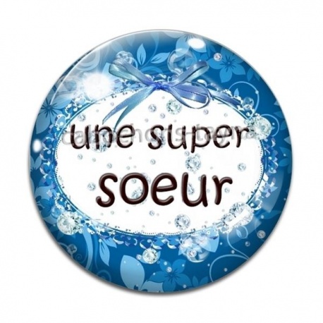 Cabochon Verre - une super soeur