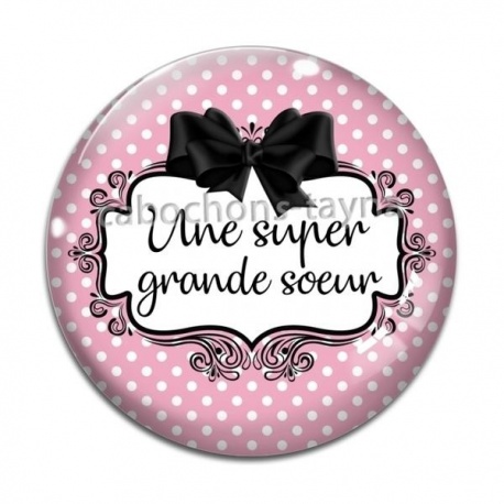 Cabochon Verre - une super grande soeur