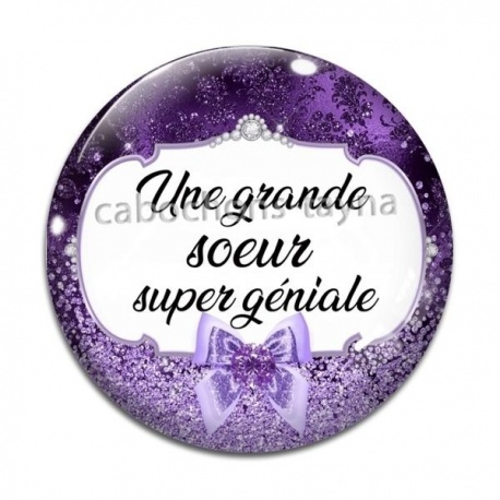 Cabochon Verre - une grande soeur super géniale