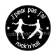 j'peux pas j'ai rock n roll
