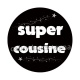 super cousine