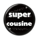 Cabochon Résine - super cousine