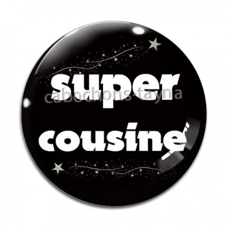 Cabochon Verre - super cousine