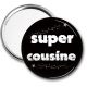 Miroir de poche - super cousine