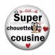 Cabochon Résine - super chouette cousine