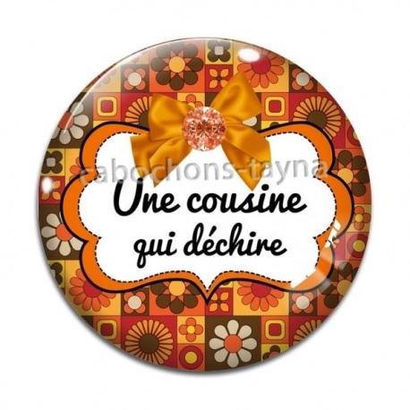 Cabochon Verre - une cousine qui déchire
