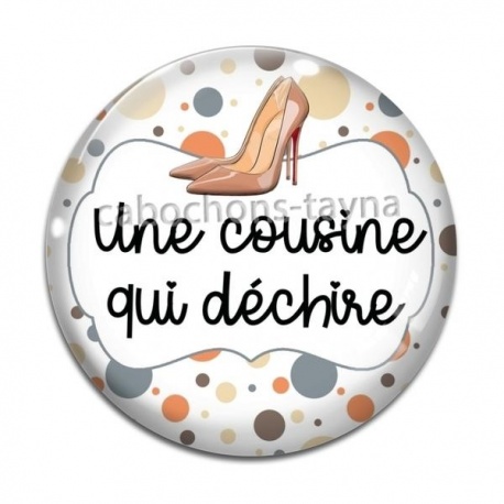 Cabochon Verre - une cousine qui déchire