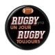 Cabochon Résine - rugby un jour rugby toujours
