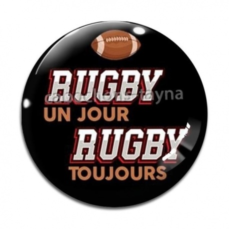 Cabochon Verre - rugby un jour rugby toujours