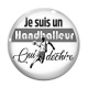 Cabochon Verre - Je suis un handballeur qui déchire