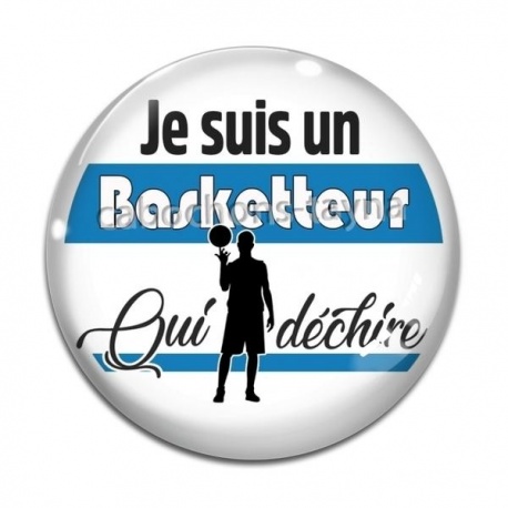 Cabochon Verre - Je suis un basketteur qui déchire