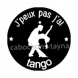 j'peux pas j'ai tango
