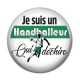 Cabochon Résine - Je suis un handballeur qui déchire