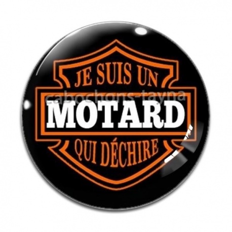 Cabochon Verre - je suis un motard qui déchire