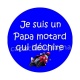  je suis un papa motard qui déchire