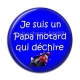 Cabochon Résine -  je suis un papa motard qui déchire