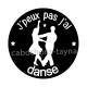 j'peux pas j'ai danse