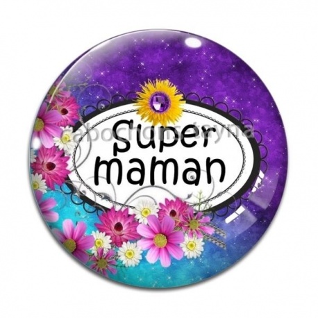 Cabochon Verre - super maman