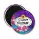 Magnet's - super maman