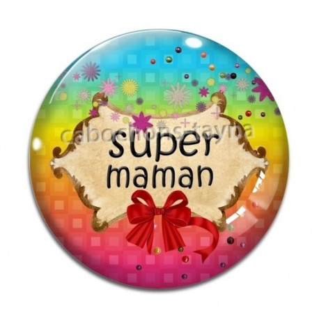 Cabochon Verre - super maman