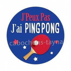 j'peux pas pingpong