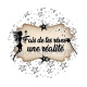fais de rêves une réalité