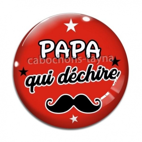Cabochon Verre - papa qui déchire