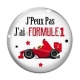 Cabochon Verre - j'peux pas j'ai formule1