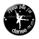 Cabochon Verre - j'peux pas j'ai danse