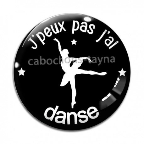 Cabochon Verre - j'peux pas j'ai danse