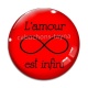 Cabochon Verre - l'amour est infini