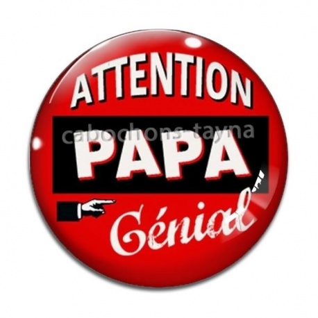 Cabochon Verre - attention papa génial