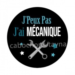  j'peux pas j'ai mécanique