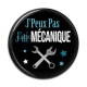 Cabochon Résine -  j'peux pas j'ai mécanique