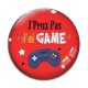 Cabochon Verre - j'peux pas j'ai game