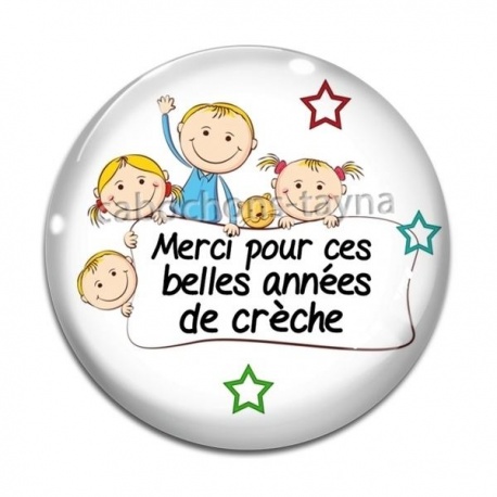Cabochon Verre - merci pour ces belles années de crèche