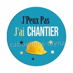 J'peux pas j'ai chantier