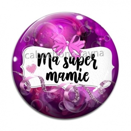 Cabochon Verre - ma super mamie