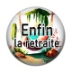 Cabochon Résine - enfin la retraite
