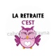 la retraite c'est chouette