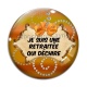 Cabochon Verre - Je suis une retraitée qui déchire 