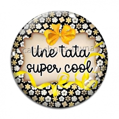 Cabochon Verre - une tata super cool