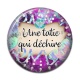 Cabochon Résine - une tatie qui déchire