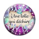 Cabochon Verre - une tatie qui déchire