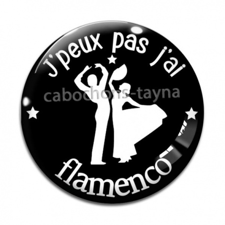 Cabochon Verre - j'peux pas j'ai flamenco